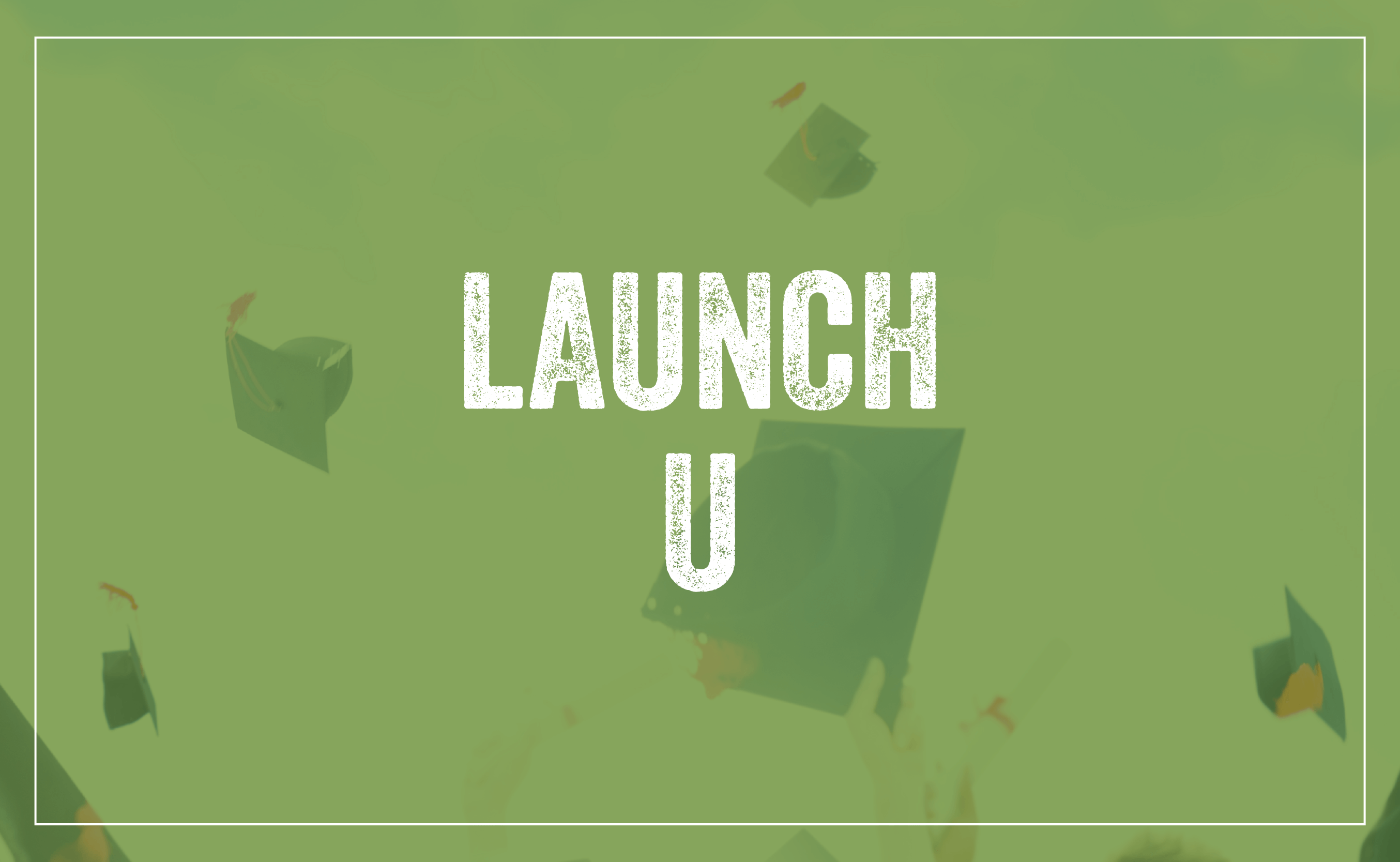 Launch U banner