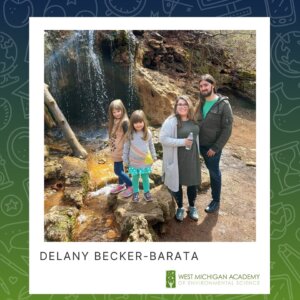 Photo of West Michigan Academy of Environmental Science GSRP Staff Delaney Becker-Barata posing for a picture with her family.